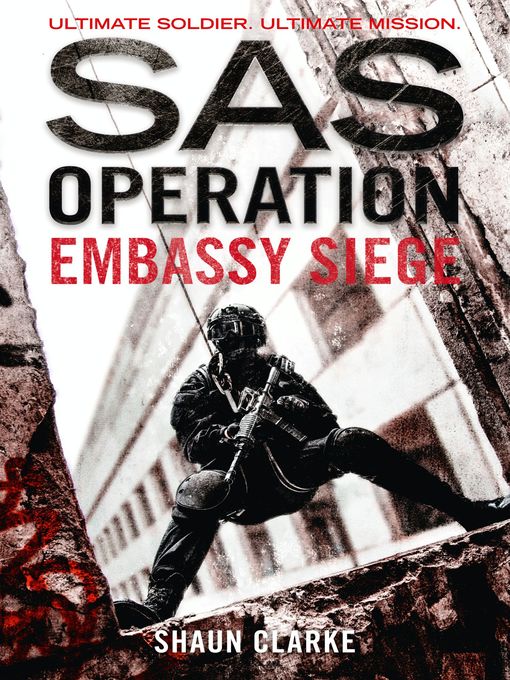 Title details for Embassy Siege by Shaun Clarke - Available